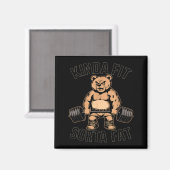 Kinda Fit Sorta Fat - Funny Gym Bear Weightlifting Magneet (Voorkant / Achterkant)