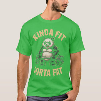 Kinda Fit Sorta Fat Funny Gym Panda Weightlifting  T-shirt