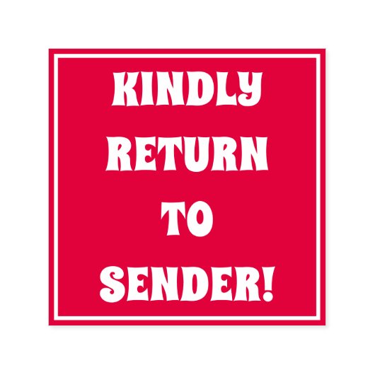"KINDELIJK TERUG NAAR VERZENDING!" Rubber Stempel (Design)