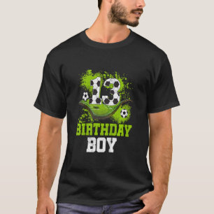 Kinder 13e verjaardag Kinderen Voetbal Birthday De T-shirt