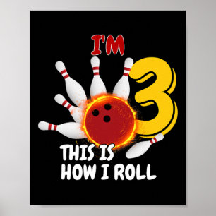Kinder 3 jaar oud Ik ben 3 Dit is hoe ik Bowling B Poster