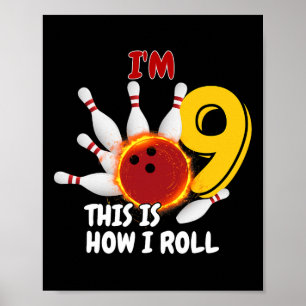 Kinder 9 jaar oud Ik ben 9 Dit is hoe ik Bowling B Poster