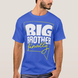Kinder Big Brother, eindelijk ik ouder broer ik gr T-shirt