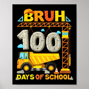 Kinder bouwtruck Bruh 100 dagen school Bo Poster