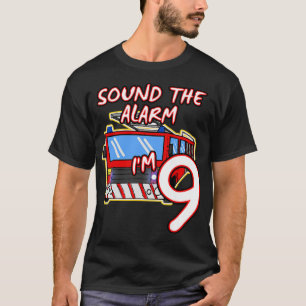 Kinder brandweerwagen 9th Birthday Sound The Alarm T-shirt