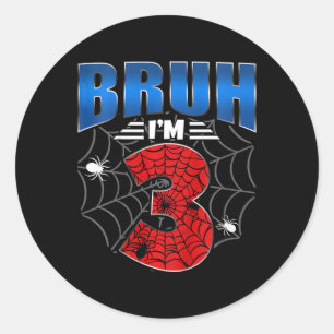 Kinder bruh ik ben 3 jaar oud drie grappige 3e ver ronde sticker