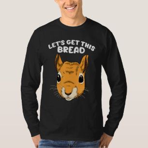 Kinder eekhoornfeeder laat dit lezen t-shirt