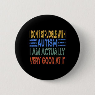 Kinder Ik heb geen last van autisme Ik ben eigenli Ronde Button 5,7 Cm