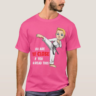 Kinder jij bent te close karate boy t-shirt