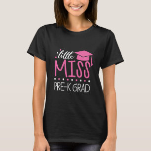 Kinder Kleine Miss Pre K Afstudeerder Prek Graduat T-shirt