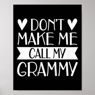 Kinder laat me mijn Grammy Funny Mothers Da niet n Poster