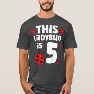 Kinder Ladybug 5 de geboorte van deze dag is T-shirt