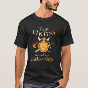 Kinder Little Viking opgevoed door een schildmaide T-shirt