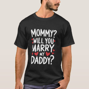 Kinder mammie wil je trouwen met m'n papa grappig t-shirt