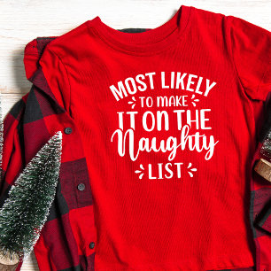 Kinder meest waarschijnlijk om ondeugende lijst Ke T-shirt