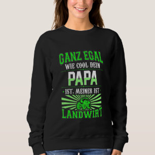Kinder Mein Papa Ist Cool und Landwirt Bauer Trui