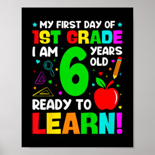Kinder mijn eerste dag van de eerste klas 6 jaar o poster