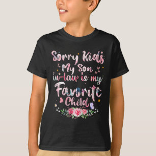 Kinder mijn schoonzoon is mijn favoriete kind moed t-shirt
