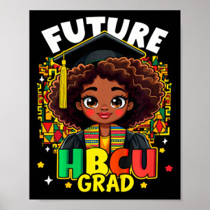 Kinder Toekomst HBCU Afstudeerder Zwart Meisje Kin Poster