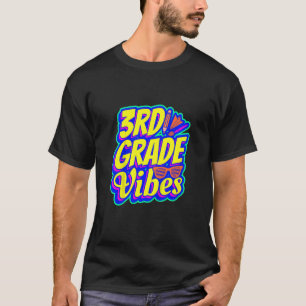 Kinder vibes van de derde klas 1e dag van de schoo t-shirt