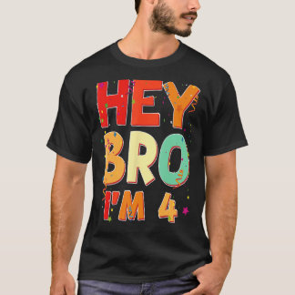 Kinder Vier 4jr 4e Verjaardag Hey Bro Verjaardag J T-shirt