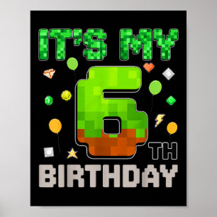 Kinder zijn mijn 6e verjaardag Boy Gaming Pixel Ga Poster