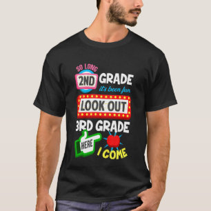 Kinder zo lang 2e klas zijn geweest leuk kijk uit  t-shirt