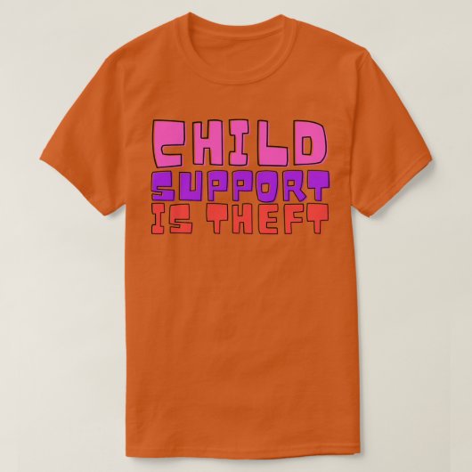 Kinderbijslag is diefstal grappige meme t-shirt (Design voorkant)