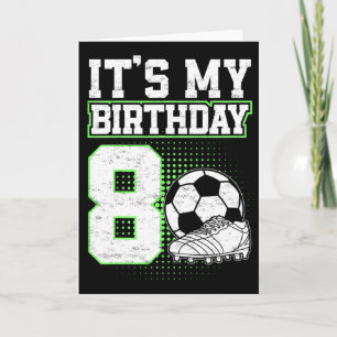 Kinderen 8 Jaar Voetbal Jongen Het Is Mijn 8e Verj Kaart