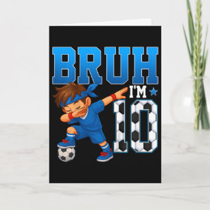 Kinderen Bruh ik ben 10 Voetbal 10e verjaardagsfee Kaart
