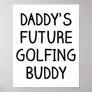 Kinderen Daddy's Toekomstige Golfmaatje Golf Poster
