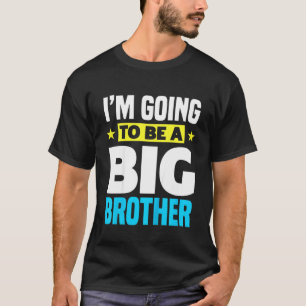 Kinderen die ik een grote broer ga worden t-shirt
