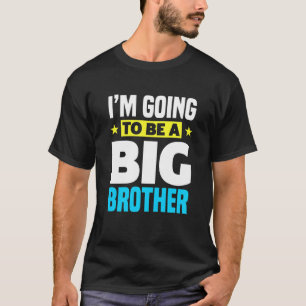 Kinderen die ik een grote broer ga worden t-shirt