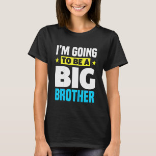 Kinderen die ik een grote broer ga worden t-shirt
