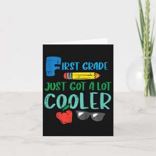 Kinderen eerste klas zijn nu cooler 1e eerste dag  kaart