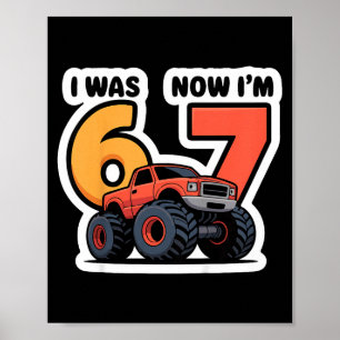 Kinderen Ik Was 6 Nu Ben Ik 7 Monstertruck Verjaar Poster