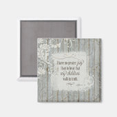 Kinderen lopen in waarheid - 3 John 1:4 Magneet (Voorkant / Achterkant)