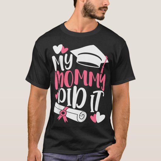 Kinderen van mijn moeder deden het Afstuderen van  T-shirt (Voorkant)