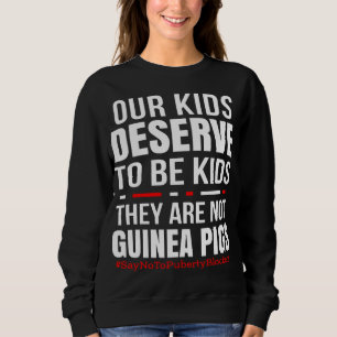 Kinderen verdienen het om Kinder te zijn, het zijn Trui