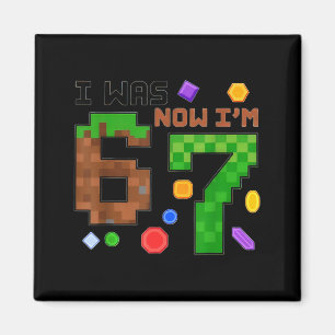 Kinderen was 6 7 Jongen 6 7 Verjaardag Pixel Gamer Magneet