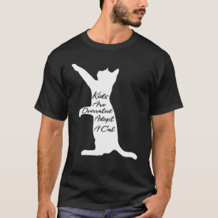 Kinderen Zijn Overgewaardeerd Adopteer Een Kat Voo T-shirt