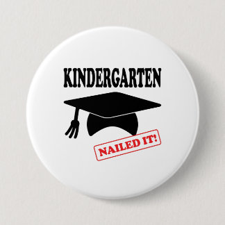 Kindergarten Nailed it Ronde Button 7,6 Cm