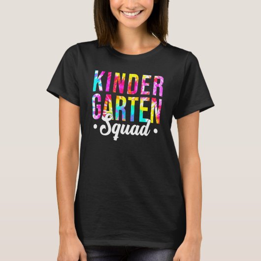 Kindergarten Squad Tie Dye Team Kindergarten Teach T-shirt (Voorkant)