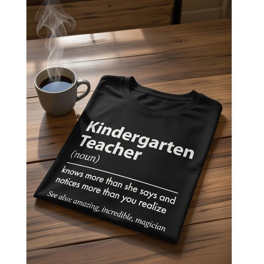 Kindergarten Teacher Definition Knows More , Funny T-shirt