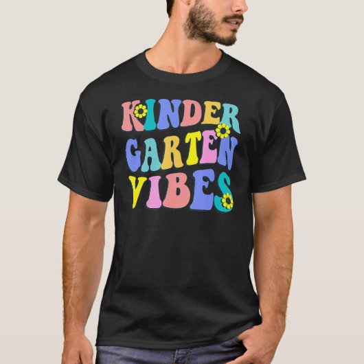Kindergarten Vibes First Day Teacher Studenten 1 T-shirt (Voorkant)