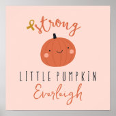 kinderkanker sterke kleine pompoen Custom Naam Poster (Voorkant)