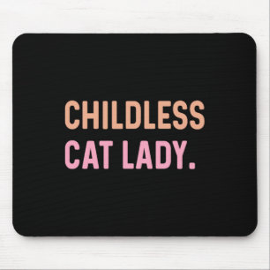 Kinderloze Cat Lady - Grappig Schattige Muismat