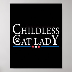 Kinderloze Cat Lady Grappige Politieke Stemmen Ver Poster