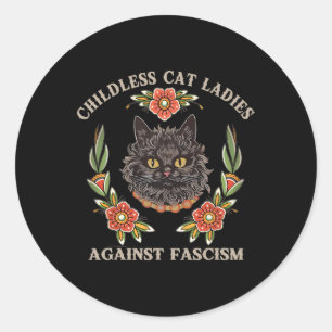 Kinderloze Kattenvrouwen tegen fascisme Vrouwen Fe Ronde Sticker