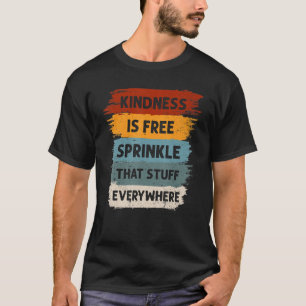 Kindheid is vrije sprintje die overal is. t-shirt